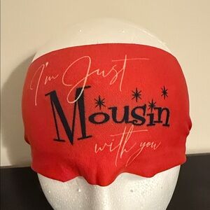 I'm just Mousin With You Headband Bondi Band The Original "No Drip" "No Slip"
